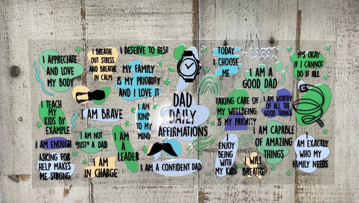 Dad Daily Affirmations UV DTF Wrap