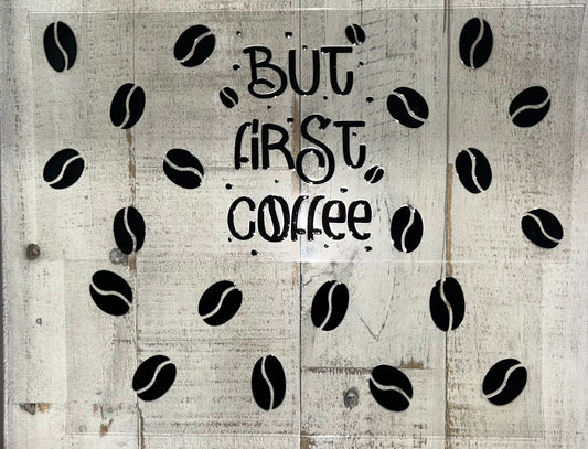 But First, Coffee – 2pc UV DTF Wrap