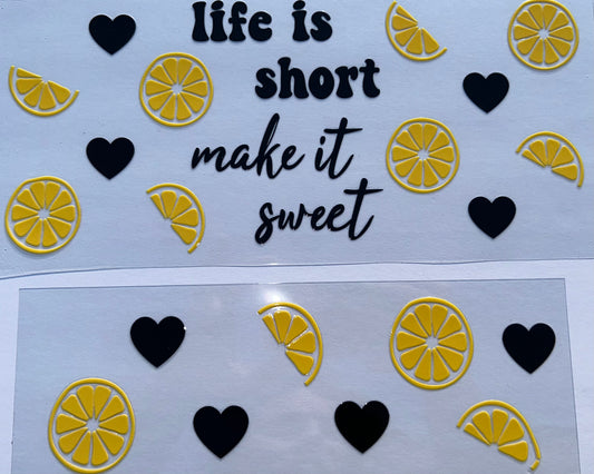 Life Is Short 2pc UV DTF Wrap