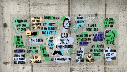 Dad Daily Affirmations UV DTF Wrap