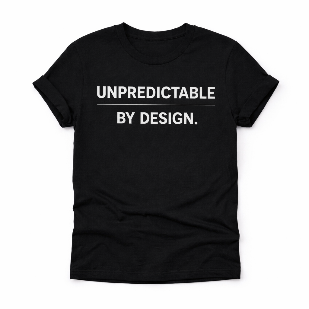 Unpredictable by Design Tee – Minimal Statement Shirt