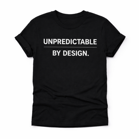 Unpredictable by Design Tee – Minimal Statement Shirt