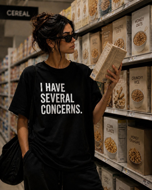 I Have Several Concerns Tee