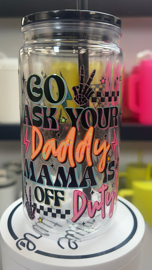 ⚡ Mama’s Off Duty — (Neon Edition) 16oz Cup